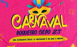 Carnaval “Paz e Amor” de Coqueiro Seco terá 9 dias de folia e 15 blocos